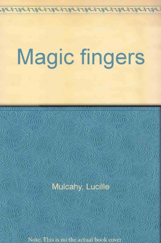 Magic fingers 0964753804 Book Cover