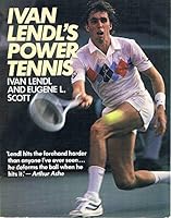 Ivan Lendl's Power Tennis 0091525411 Book Cover
