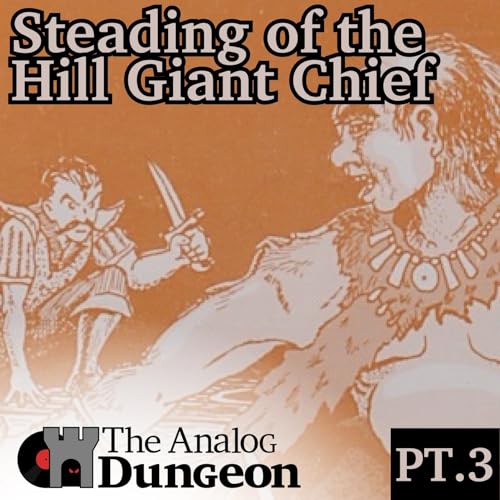 Episode 7, Part 3: Steading of the Hill Giant Chief