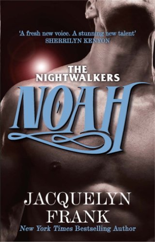 Image of Noah: Number 5 in series (The Nightwalkers Series)