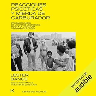 Reacciones psicóticas y mierda de carburador Audiolibro Por Lester Bangs arte de portada