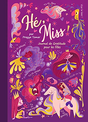 Amazon Com He Miss Journal De Gratitude Pour Les Filles Carnet Pour Cultiver Le Bonheur Developper La Confiance En Soi Par La Pensee Positive French Edition Ebook Tomar Pragya Fiori Michela