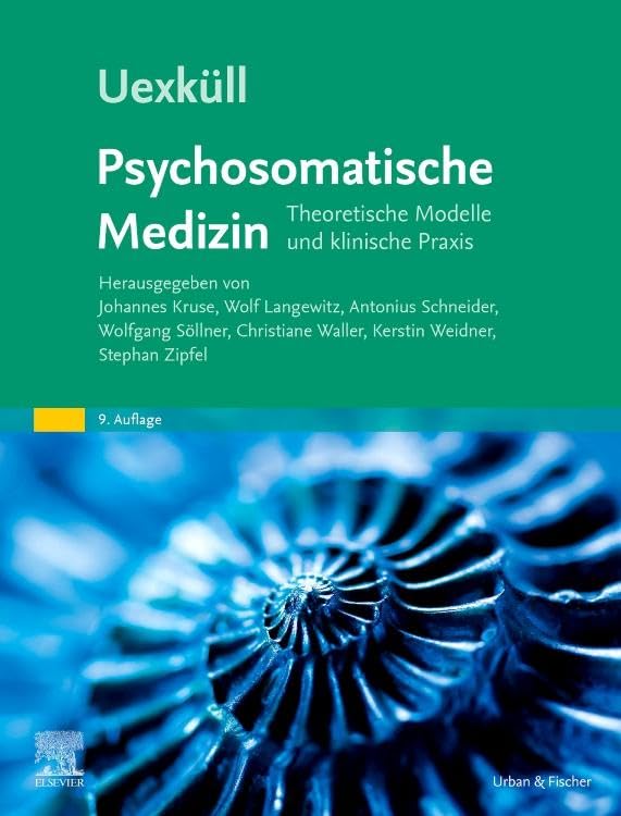 Uexküll, Psychosomatische Medizin: Theoretische Modelle und klinische Praxis (MONOGRAPHIE - Fachbuch - Urban & Fischer-Verlag)