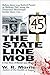 The State Line Mob: A True Story of Murder and Intrigue