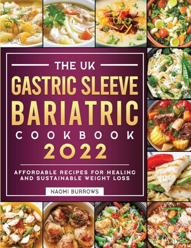 The Gastric Sleeve Bariatric Cookbook: Affordable Recipes for Healing and Sustainable Weight Loss