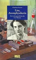 Lise, Atomphysikerin 340780847X Book Cover