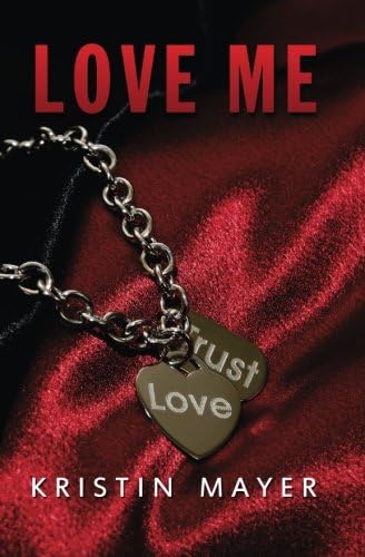 Love Me (Trust Series)