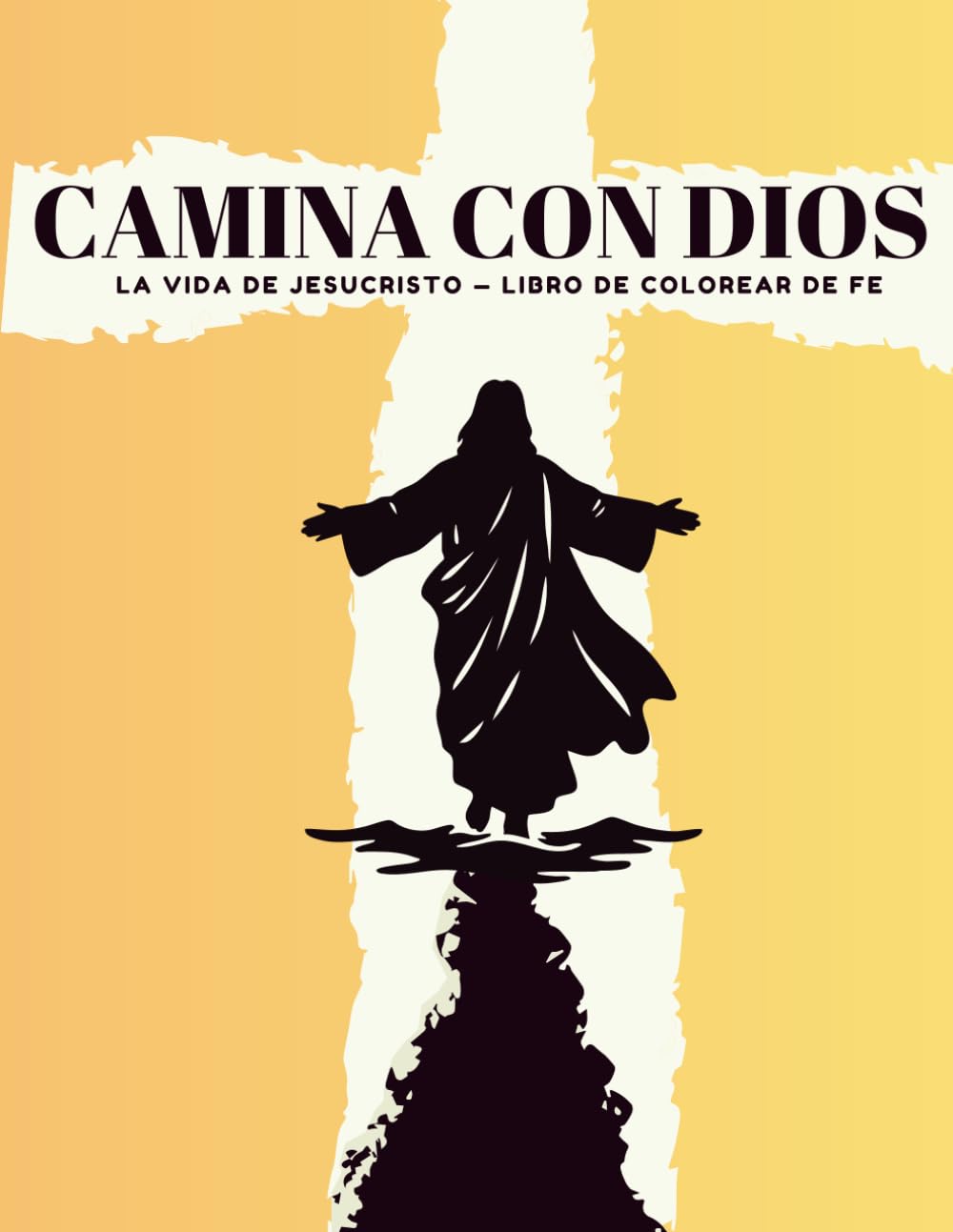 Camina Con Dios: La Vida de Jesucristo — Libro de Colorear de Fe