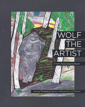 Paperback Wolf the Artist: From Apocalypse Back Book