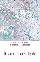 When Love is Knot: A Booklet of Excesses 1500642657 Book Cover