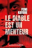 Le Diable est un menteur : par Femi Kayode, l'auteur des Colliers...