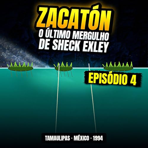 Zacat&oacute;n: o &uacute;ltimo mergulho de Sheck Exley