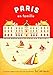 Paris en Famille: A Parent's Guide to the Usual and Unusual