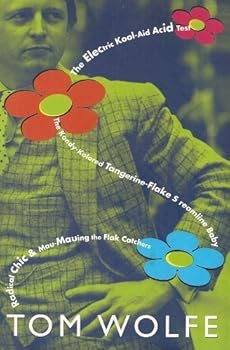 The Electric Kool-Aid Acid Test, The Kandy-Kolored Tangerine Flake Streamline baby and Radical Chic & Mau-Mauing the Flak Catchers