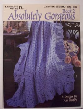 Pamphlet Absolutely Gorgeous Book 2 - Crochet Book - 5 Afghan Designs - Leisure Arts - #2890 Book