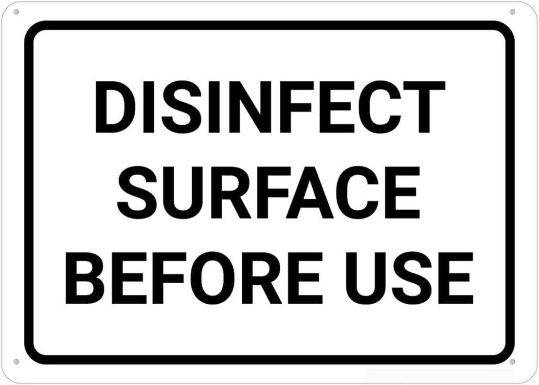 Disinfect Surface Before Use Outdoor Rust Free Aluminum Sign - High-Durability, Waterproof, Pre-Drilled Holes for Business Workplace - 12x16 Inch​