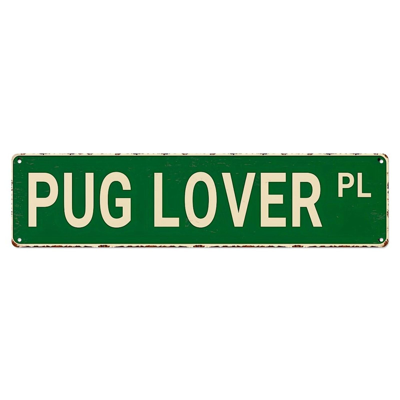 Jdyansheng Vintage Pug Lover Pl Street Sign Tin Sign Metal Poster Metal Signs For Home Man Cave Bar Cafe Kitchen Laundry Room Wall Decorations 4X16 Inches