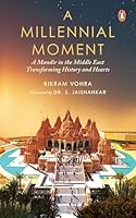 A Millennial Moment: A Mandir In The Middle East. Transforming History And Hearts 0143467360 Book Cover
