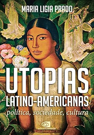 Utopias Latino-americanas