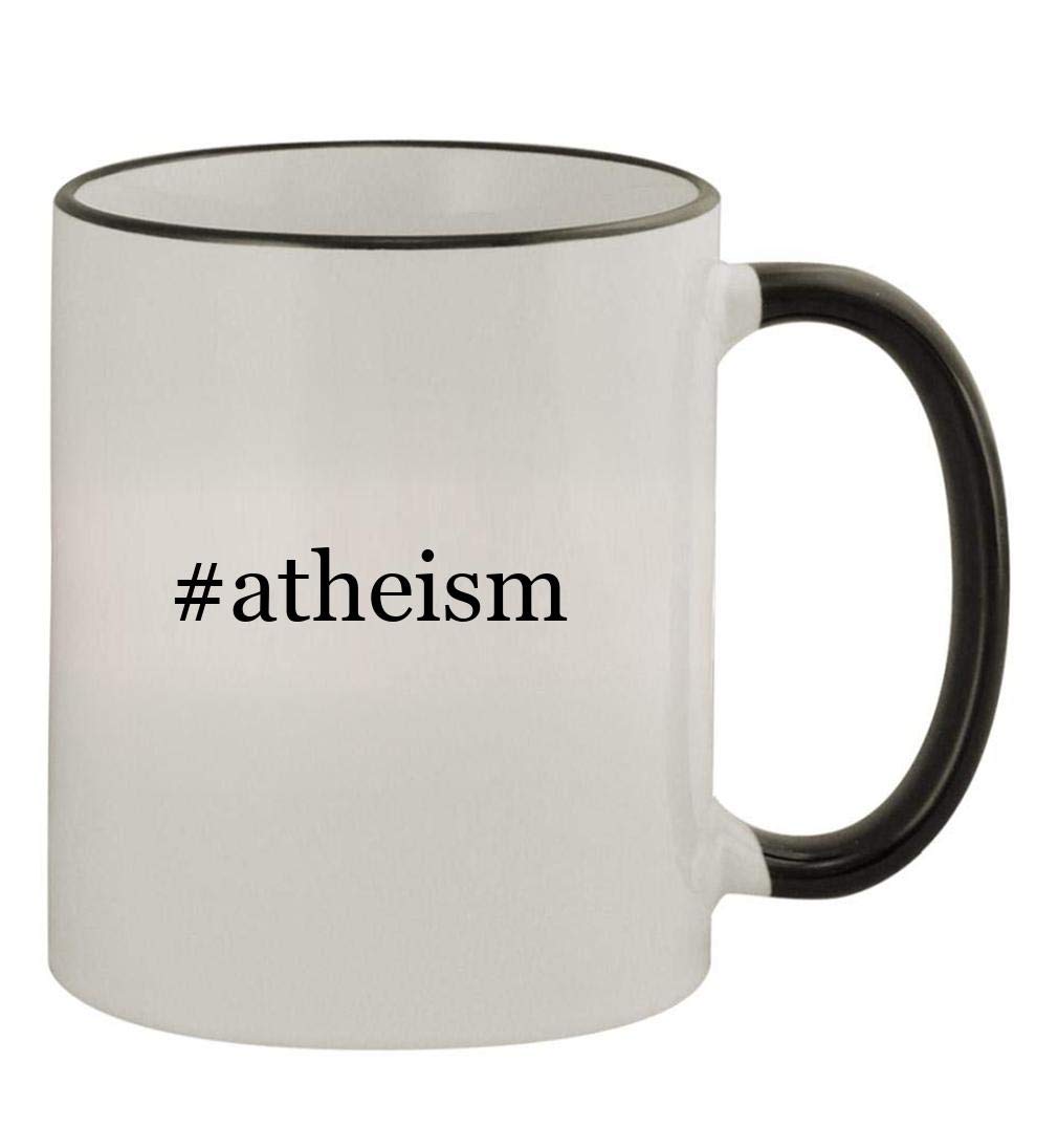 Knick Knack Gifts #atheism - 11oz Colored Handle and Rim Coffee Mug, Black