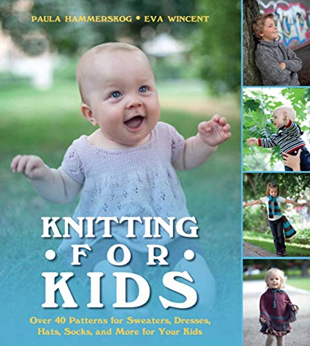 dress patterns kids - Knitting for Kids: Over 40 Patterns for Sweaters, Dresses, Hats, Socks, and More for Your Kids