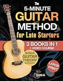 The 5-Minute Guitar Method for Late Starters: A Beginner-Friendly 3-in-1 with Guitar Exercises...