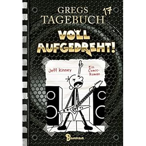 Gregs Tagebuch 17: Voll aufgedreht!