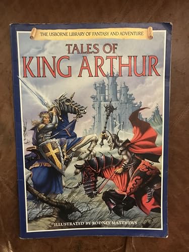 Tales of King Arthur (Usborne Library of Fantas... 0746020619 Book Cover