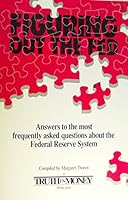 Figuring out the Fed: Answers to the most frequently asked questions about the Federal Reserve System 0960693823 Book Cover