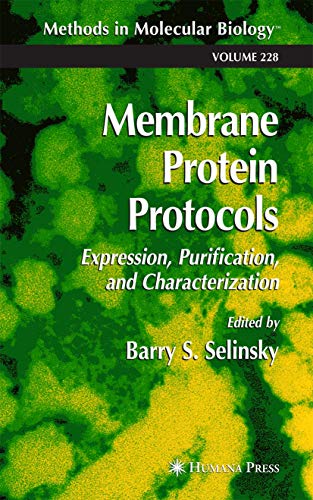 Membrane Protein Protocols: Expression, Purification, and Characterization: 228 (Methods in Molecular Biology) view 2