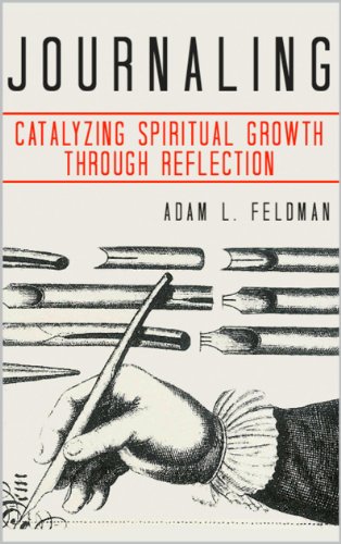 Journaling: Catalyzing Spiritual Growth Through Reflection