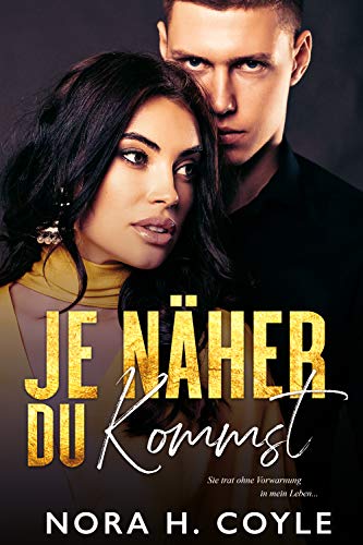 Je näher du kommst Je näher du kommst