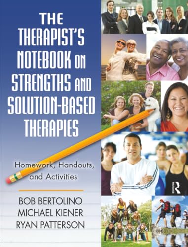 The Therapist's Notebook on Strengths and Solution-Based Therapies