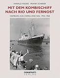  Mit dem Kombischiff nach Rio und Fernost: Hamburg Süd, Hapag und NDL 1950-1968