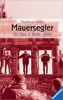 Mauersegler. Ein Haus in Berlin 1989. 3473351881 Book Cover