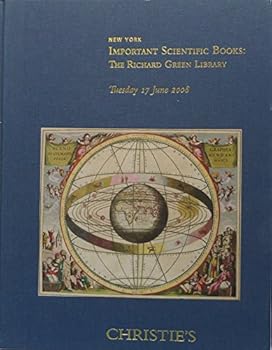 Hardcover Important Scientific Books: The Richard Green Library. Tuesday 17 June 2008 [Unknown] Book
