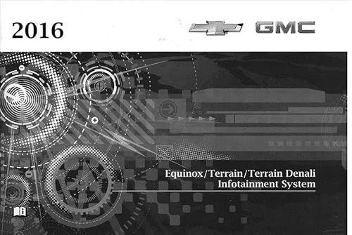 2016 Equinox/Terrain/Terrain Denali Infotainment System User Guide Book Manual