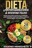 meneghetti univr orari  Dieta Antinfiammatoria e intestino felice: Metodo anti-gonfiore ispirato al Low-FODMAP: guida semplice per capire cosa ti infiamma, sbloccare la pancia e tornare leggero — con menù e ricette