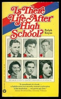 Mass Market Paperback Is there life after high school? by Ralph Keyes (1977-12-23) Book