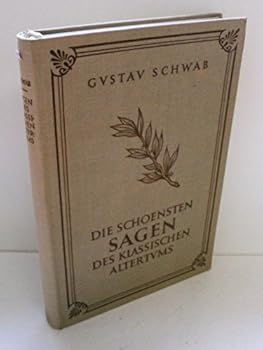 Hardcover Die schönsten Sagen des klassischen Altertums [German] Book