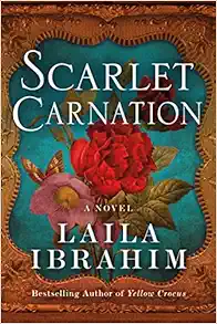 Scarlet Carnation: A Novel book cover