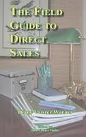 The Field Guide to Direct Sales 0976608383 Book Cover