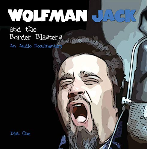 Wolfman Jack and the Border Blasters