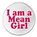 I Am A Mean Girl 3