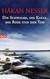 e schwalbe 90  Die Schwalbe, die Katze, die Rose und der Tod: Roman (Inspector Van Veeteren Mysteries 9)
