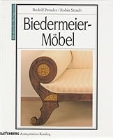 Biedermeier-Mobel (Battenberg Antiquitaten -Katalog) 3894411996 Book Cover