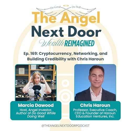 Cryptocurrency, Networking, and Building Credibility with Chris Haroun