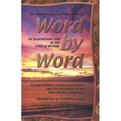 Word by Word: An Inspirational Look at the Craft of Writing