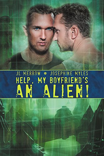 Help, My Boyfriend's an Alien!
