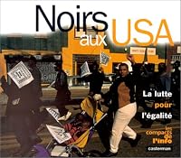 Noirs aux usa, la lutte pour l'egalite 2203238070 Book Cover